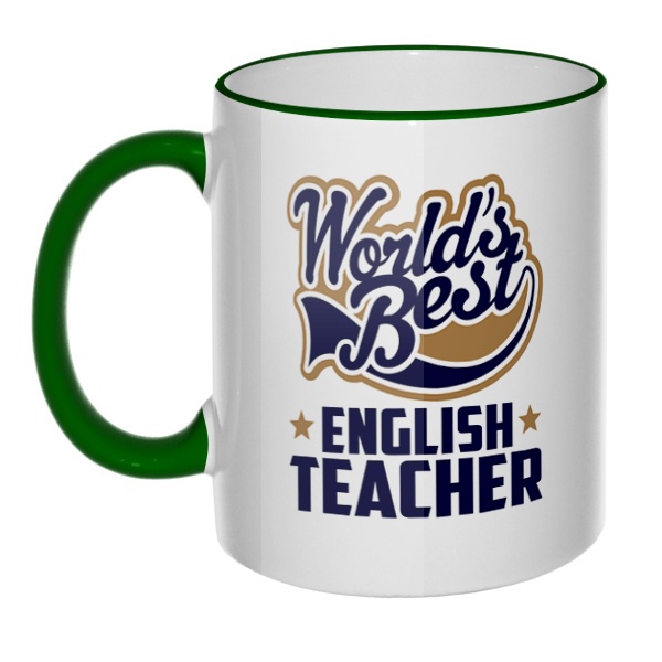 Кружка English teacher World's Best с цветным ободком и ручкой, цвет зеленый