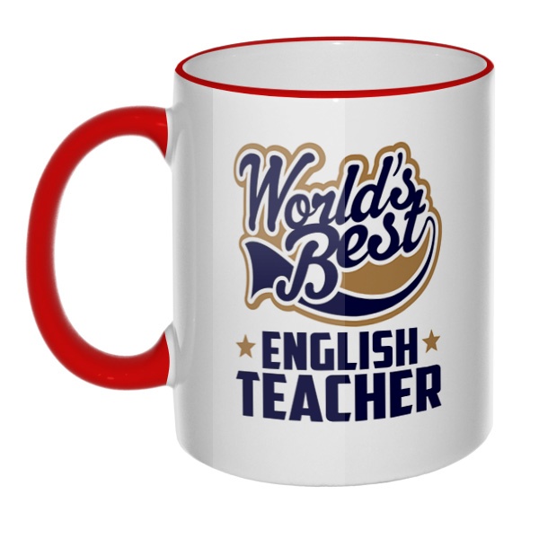Кружка English teacher World's Best с цветным ободком и ручкой, цвет красный