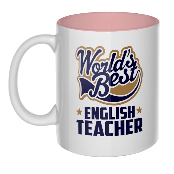 English teacher World's Best, кружка цветная внутри , цвет розовый