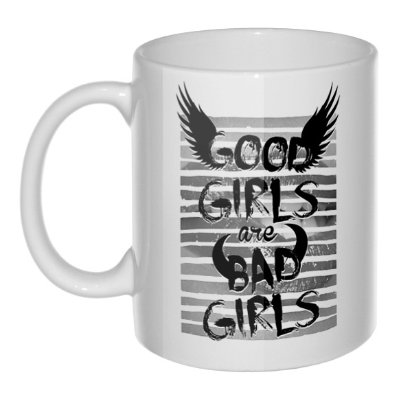 Кружка Good girls are bad girls