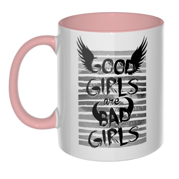 Good girls are bad girls, кружка цветная внутри и ручка, цвет розовый